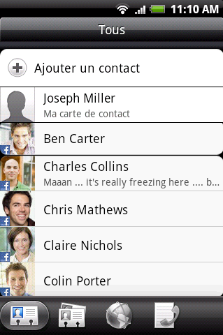 Contacts favoris 55 Écran Contacts L écran Contacts vous permet d accéder facilement à tous vos contacts, et d accéder encore plus rapidement aux contacts et groupes de contacts que vous contactez le