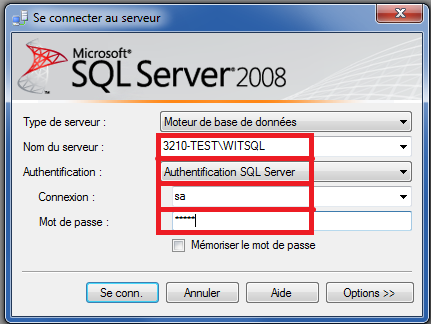 5 / Administration via Microsoft SQL Server Management Studio : On lance le logiciel et on renseigne les informations de la manière suivante : Le nom du serveur est composé de la manière suivante :