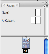 Si vous désirez placer une numérotation ("folio") dans les pages, c'est depuis la palette Pages (menu fenêtre>pages) Tout se fait une fois pour toutes les pages, depuis le Gabarit par