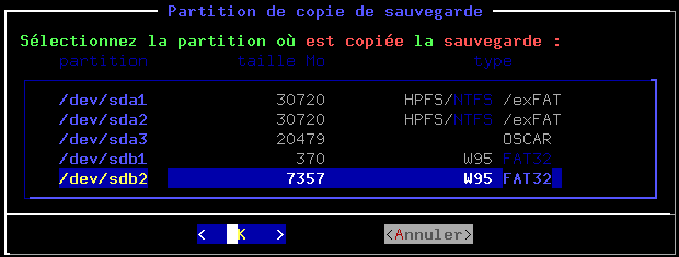 B. Récupération de la sauvegarde Windows XP / Windows 7 Démarrer l'ordinateur avec OSCAR. Dans le menu OSCAR, sélectionner sauvegarde et appuyer sur Entrée.