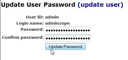 Changez le login de l utilisateur et cliquez sur «Update User» Cliquez sur «Password» Changez le mot de passe associé à votre utilisateur, puis cliquez sur «Update Password» L interface vous