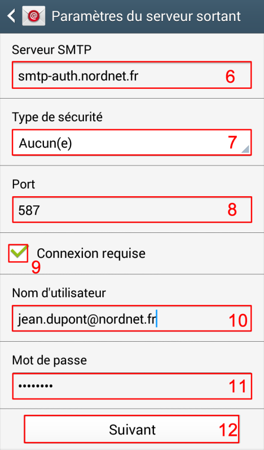 Etape 5 : Dans le formulaire ci-contre veuillez renseigner les champs de la manière suivante : Dans le champ "Serveur SMTP" (6), saisissez "smtpauth.nordnet.fr".