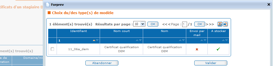 Affichage de l écran «Certificats d un stagiaire DEM». Rééditer le certificat Pour rééditer le certificat, cliquer sur le lien hypertexte dans la colonne «Document». Le certificat est téléchargé.