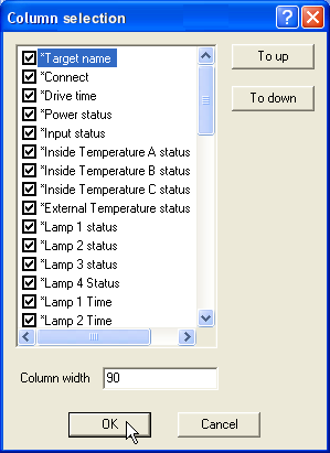 Personnalisation de la liste d état Changement de l indication de la colonne d état 1 Sélectionnez Column selection dans le menu System. La fenêtre de sélection de colonne apparaît alors.