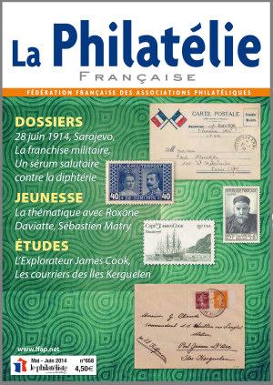 La Philatélie Française La revue fédérale paraît tous les deux mois.