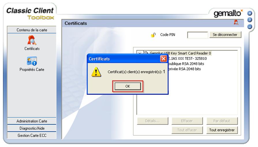 8- A l apparition du message «Certificat(s) client(s) enregistré(s) : 1», cliquez sur OK et fermez la Toolbox.