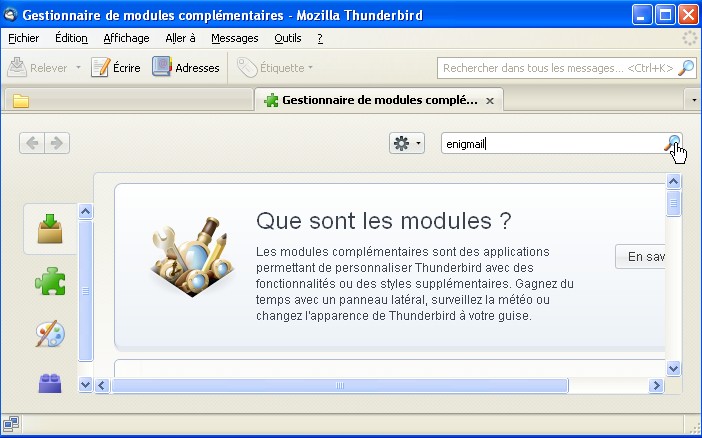 Installer Enigmail Une fois le compte créé voici la fenêtre de gestion de Thunderbird. Certes le fichier Enigmail est sur la clé USB.