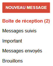 Menu général (gauche) Gmail Boîte de réception : Contient les messages reçus.