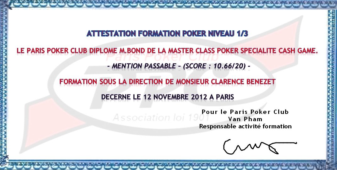 EXAMEN DE VALIDATION DE NIVEAU Paris Poker Club Test de validation Formation Niveau (20min.