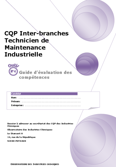 CQP Inter-branches Technicien de Maintenance Industrielle Préparation de l évaluation des compétences par le candidat Vous souhaitez obtenir le Certificat de Qualification Professionnelle