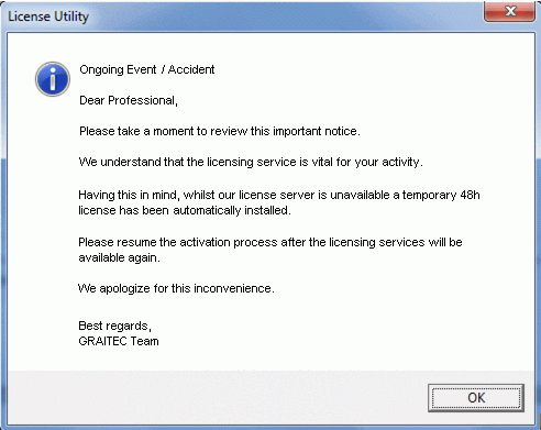 Lors d une intervention non planifiée du système, une licence provisoire est installée sur votre ordinateur, lorsque vous cliquez sur OK dans la fenêtre d avertissement.