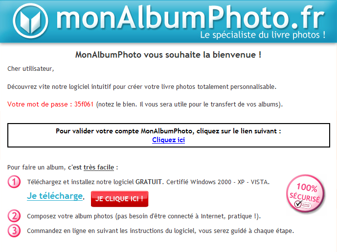 logiciel : exécuter Pour un nouveau client : Icône : = appel de l application 34 - Ouverture du compte Monalbumphoto :