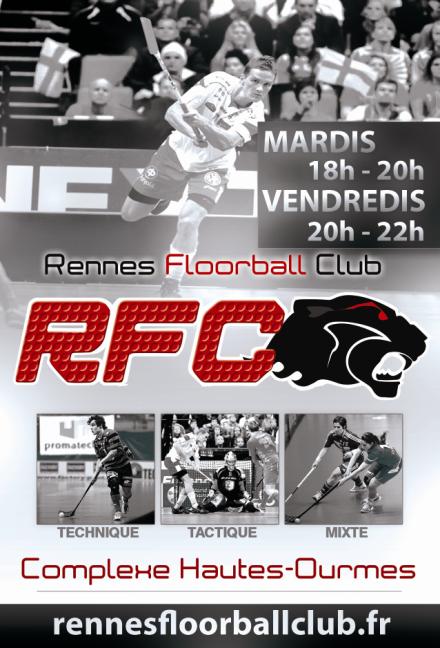 Le Rennes Floorball Club : Objectifs Objectifs sportifs Le Rennes Floorball Club engage une équipe mixte en Division 2 du championnat de France 2012-2013.