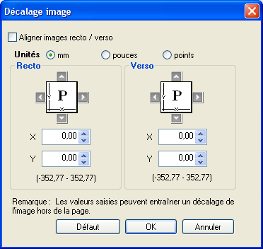 OPTIONS D IMPRESSION 43 Décalage de l image L option Décalage de l image vous permet d indiquer le décalage de l image par rapport aux axes X (horizontal) et Y (vertical).
