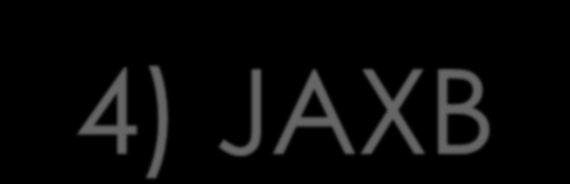 Générer des objets JAVA depuis un XML Créer un contexte en indiquant le package source JAXBContext jaxbcontext=jaxbcontext.