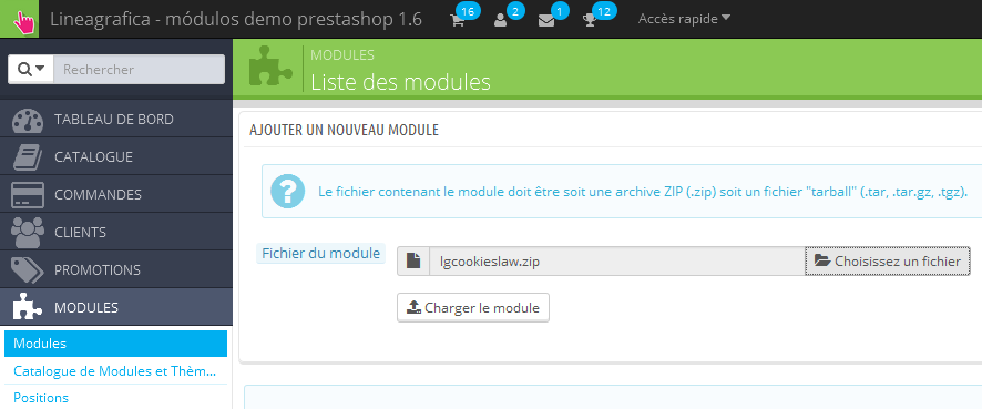 3.Cliquez sur Choisissez un fichier 4.Sélectionnez le fichier lgcookieslaw.zip 5.Cliquez sur Chargez le module 6.Trouver le module Loi Européenne sur les Cookies 7.Cliquez sur Installer 8.
