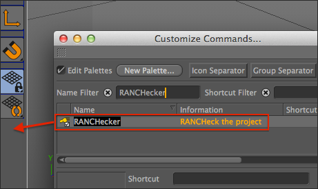 Nous vous conseillons de créer un bouton dans une palette afin de lancer rapidement RANCHecker. Pour cela vous devez : 1.