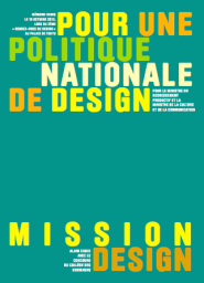 Le contexte de la mission Dans la ligne du rapport Cadix (2013) «pour une politique nationale de Design»; Rappel de trois de ses propositions: Définir une politique de recherche académique sur le