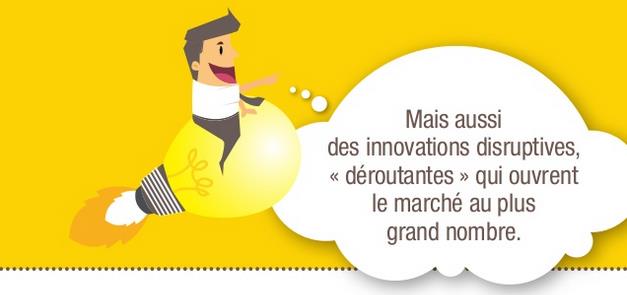 L INNOVATION DISRUPTIVE Un enjeu pour les entreprises et pour la France «Le point le plus crucial est de faire travailler ensemble les start-up et les grands groupes établis, afin que le numérique se