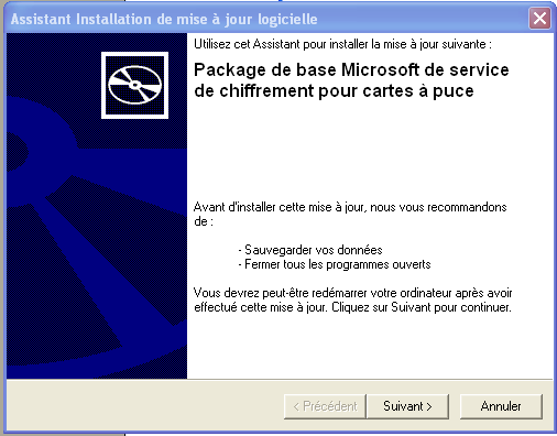 Pour un environnement en Windows XP, le script d installation applique un correctif Windows pour les cartes à puces.