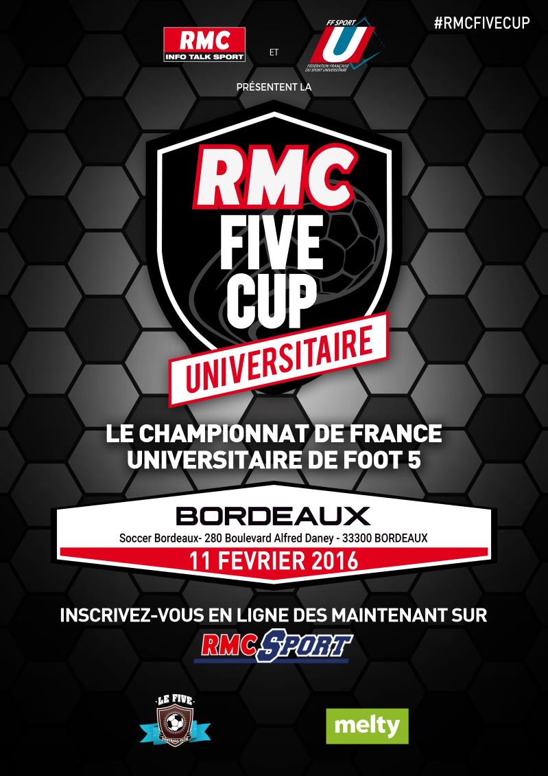 Nouveauté : RMC Five Cette année la FFSU en partenariat avec le Five lance la première édition de la RMC five club universitaire.