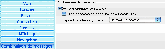 Combinaison de messages Cette section concerne la combinaison de messages. Permet d activer la combinaison de messages par l utilisation d un appui long sur l écran.