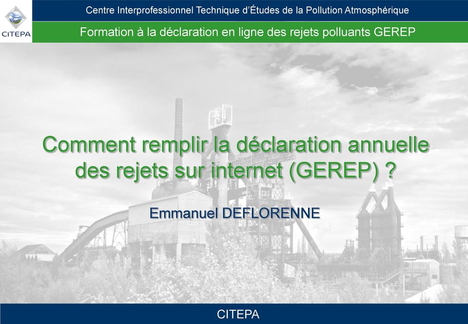 remplir la déclaration annuelle des rejets sur internet (GEREP)?
