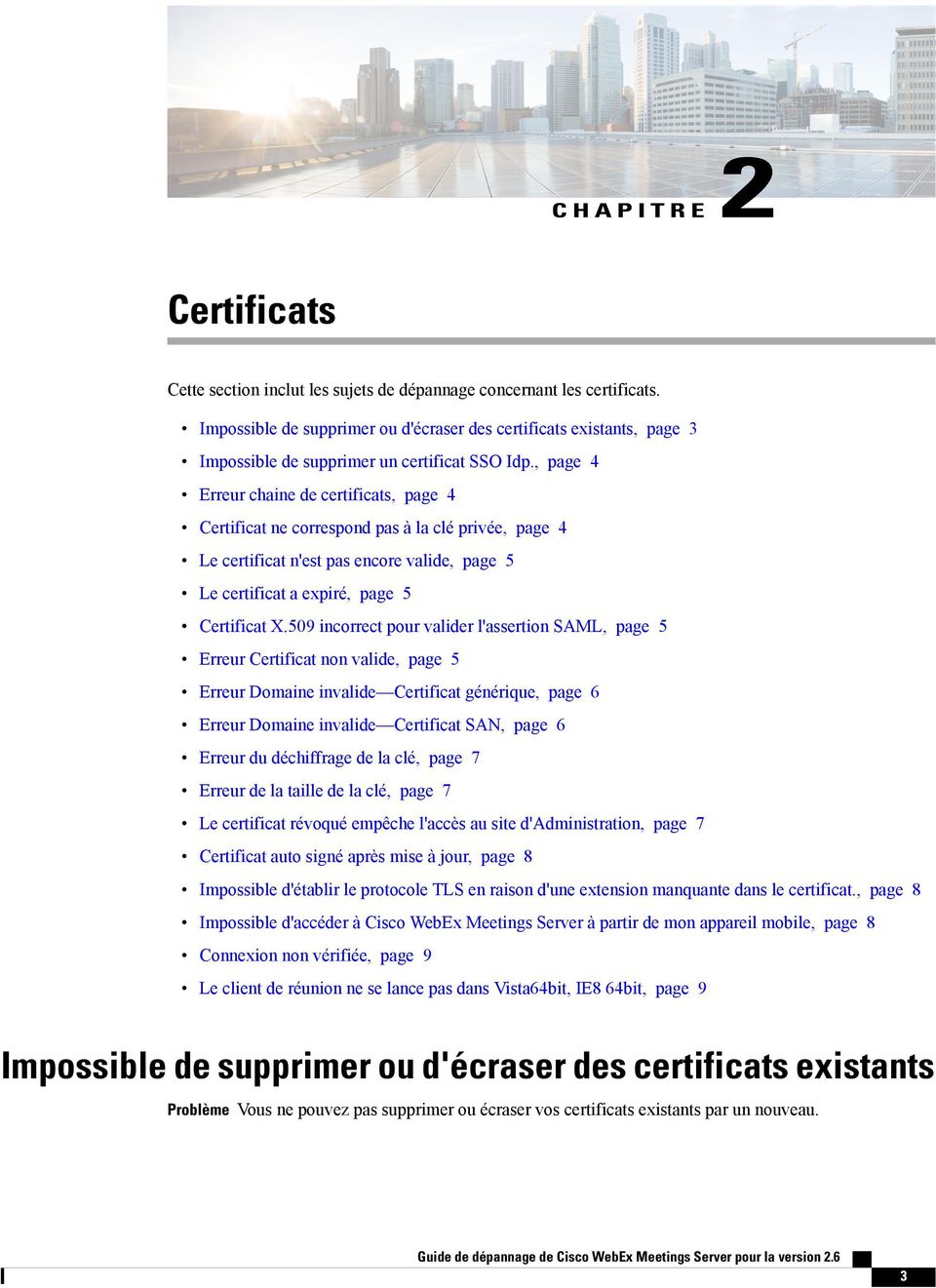 , page 4 Erreur chaine de certificats, page 4 Certificat ne correspond pas à la clé privée, page 4 Le certificat n'est pas encore valide, page 5 Le certificat a expiré, page 5 Certificat X.