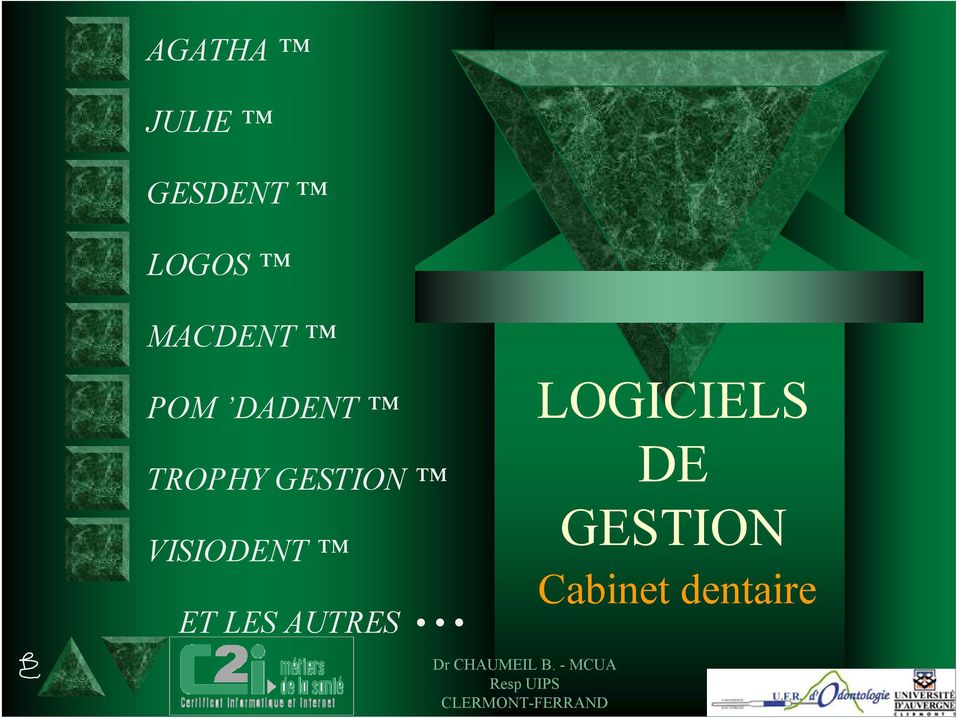 AUTRES LOGICIELS DE GESTION Cabinet