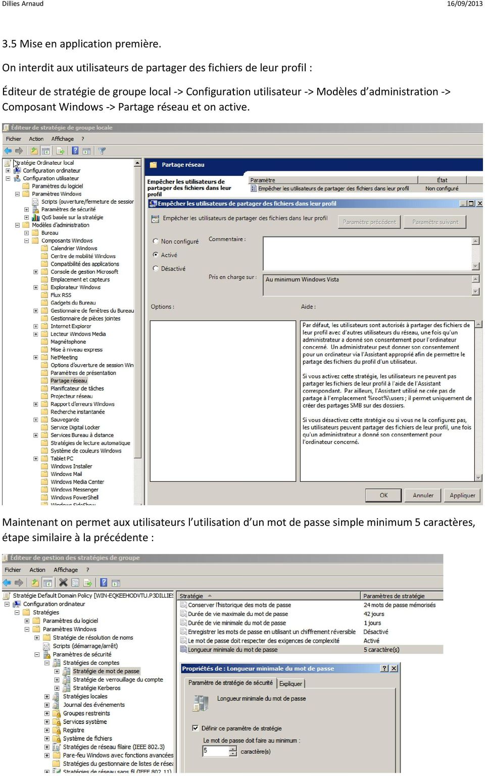 groupe local -> Configuration utilisateur -> Modèles d administration -> Composant Windows ->