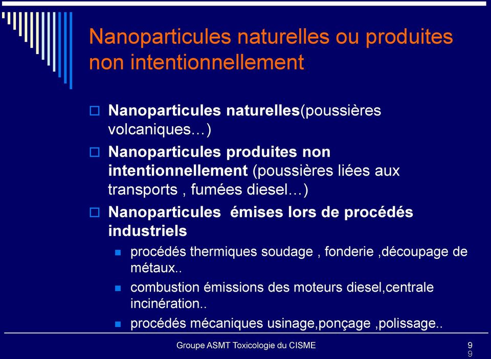 ) Nanoparticules émises lors de procédés industriels procédés thermiques soudage, fonderie,découpage de