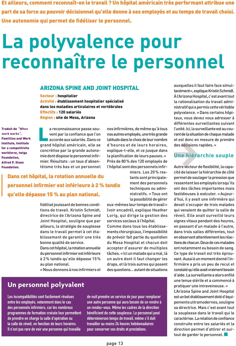 La polyvalence pour reconnaître le personnel Traduit de When work works, Famillies and Work Institute, Institute for a competitivite workforce, twiga Foundation, Alfred P. Sloan Foundation.