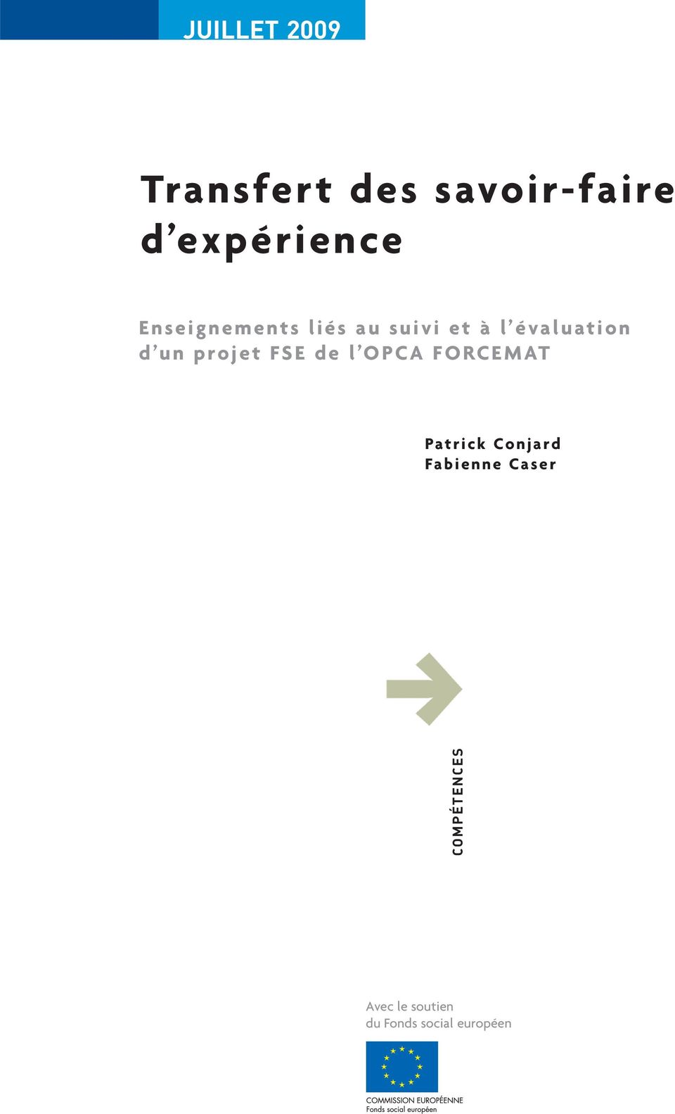 projet FSE de l OPCA FORCEMAT Patrick Conjard Fabienne