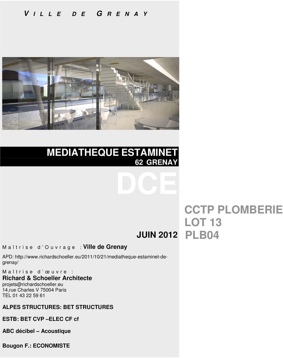 eu/2011/10/21/mediatheque-estaminet-degrenay/ Maîtrise d œuvre : Richard & Schoeller Architecte