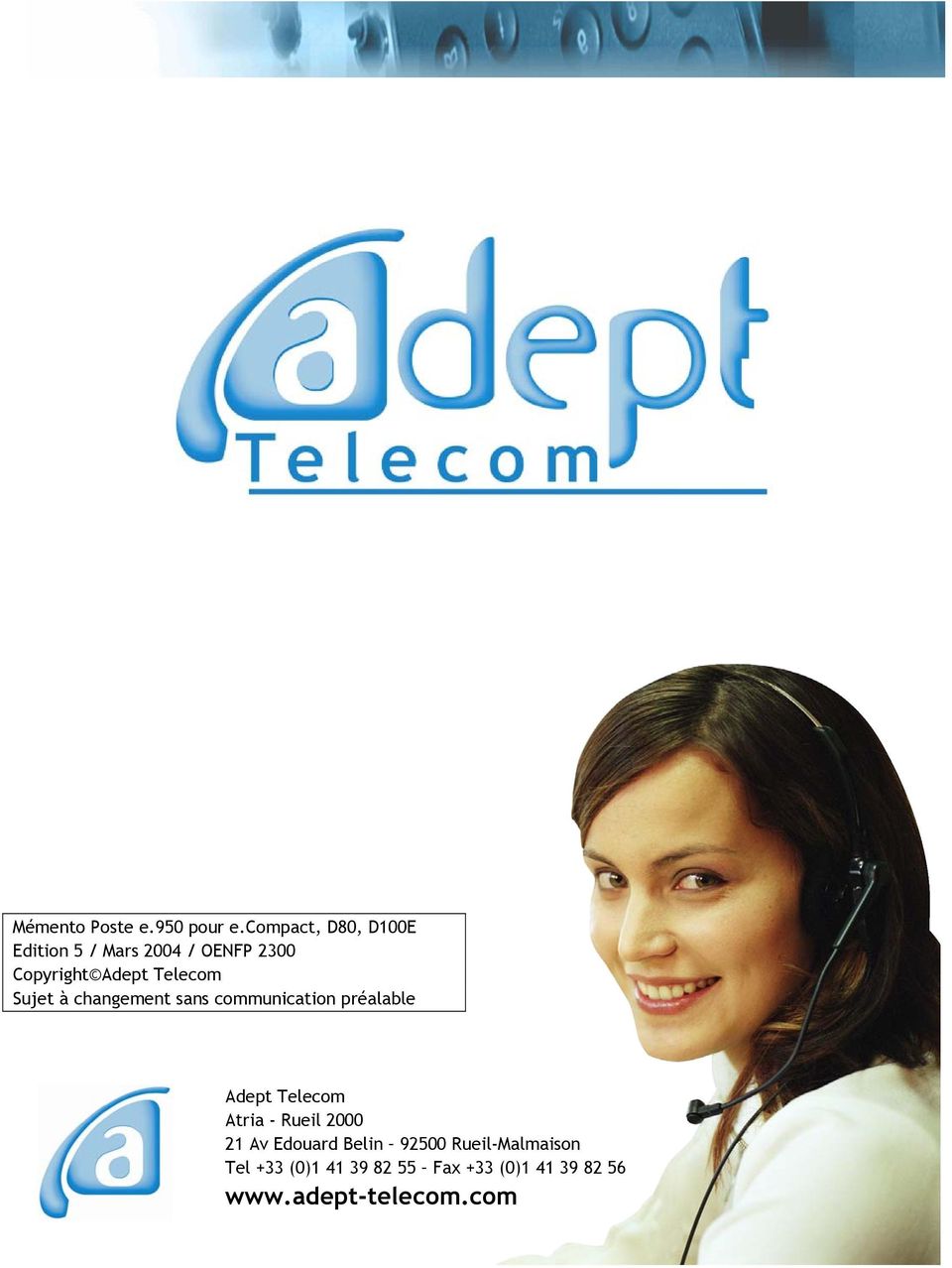 Telecom Sujet à changement sans communication préalable Adept Telecom