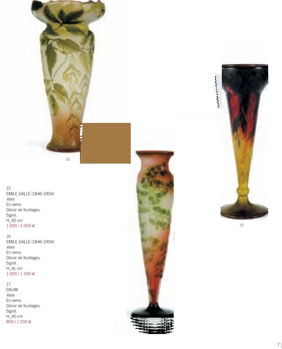 H_42 cm 1 500 / 2 000 17 16 EMILE gallé (1846-1904) Vase En verre.