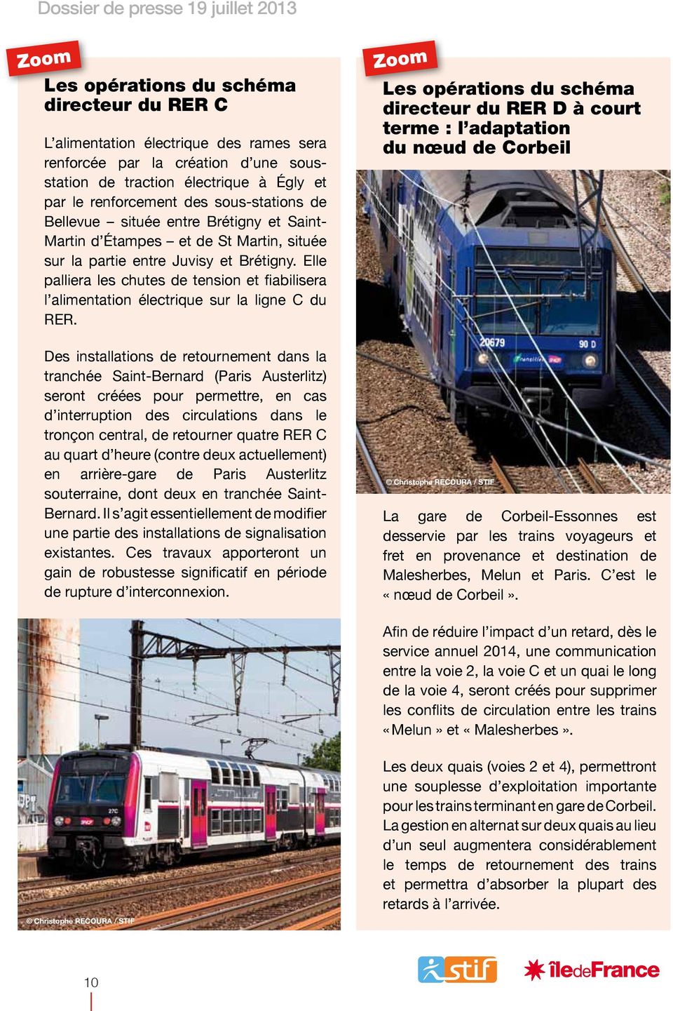 Elle palliera les chutes de tension et fiabilisera l alimentation électrique sur la ligne C du RER.