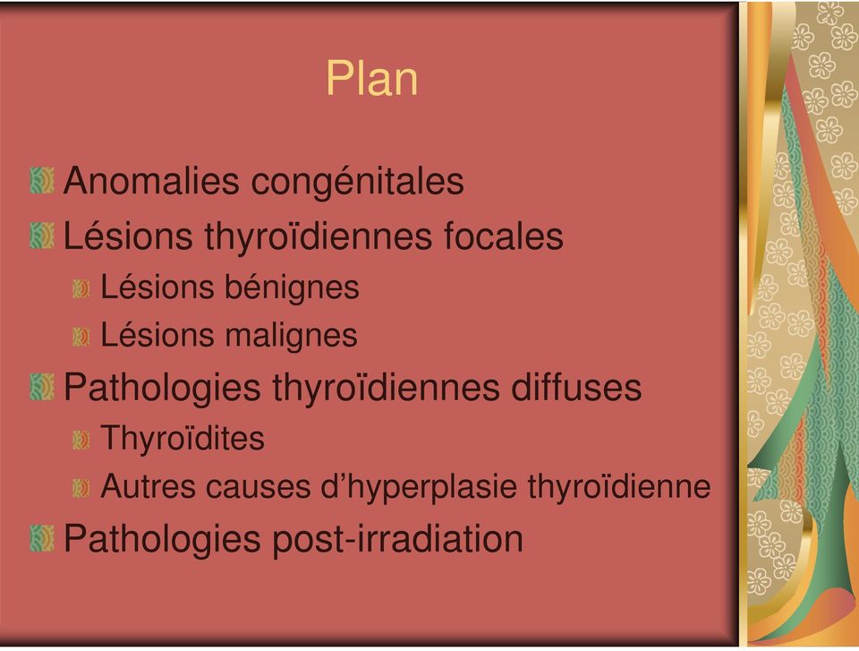 Pathologies thyroïdiennes diffuses Thyroïdites