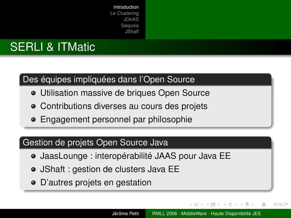 par philosophie Gestion de projets Open Source Java JaasLounge : interopérabilité