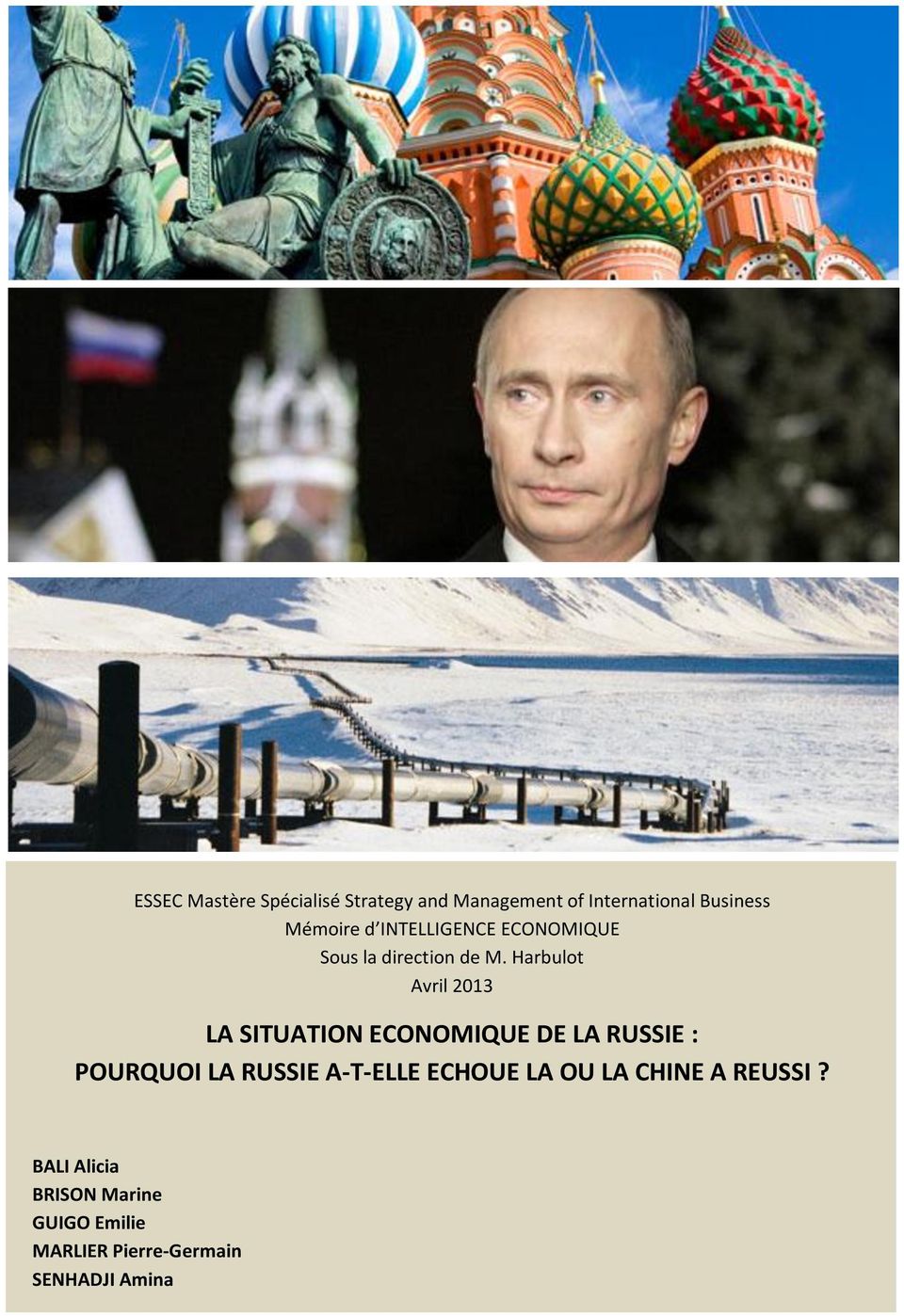 Harbulot Avril 2013 LA SITUATION ECONOMIQUE DE LA RUSSIE : POURQUOI LA RUSSIE