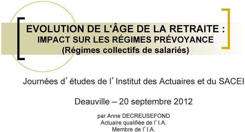 de l Institut des Actuaires et du SACEI Deauville 20 septembre