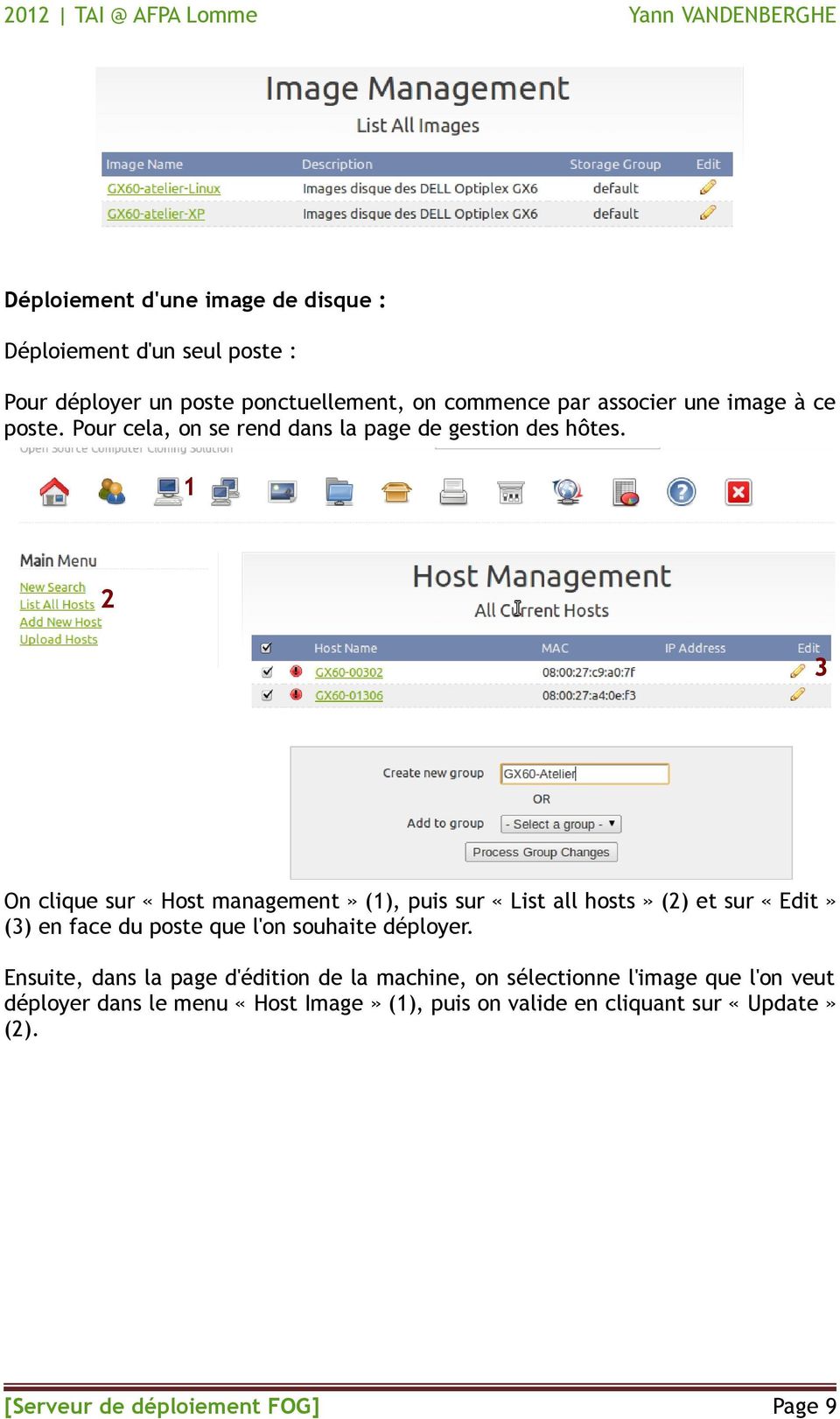 On clique sur «Host management» (), puis sur «List all hosts» () et sur «Edit» () en face du poste que l'on souhaite déployer.