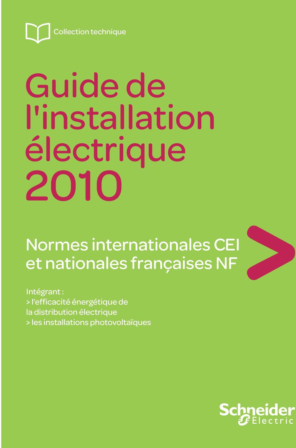 nationales françaises NF Intégrant : > l efficacité