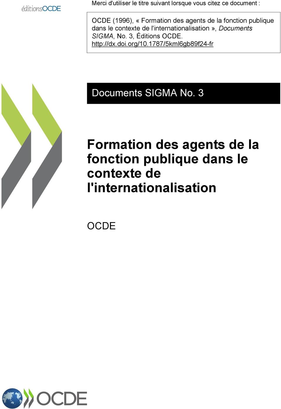 SIGMA, No. 3, Éditions OCDE. http://dx.doi.org/10.1787/5kml6gb89f24-fr Documents SIGMA No.