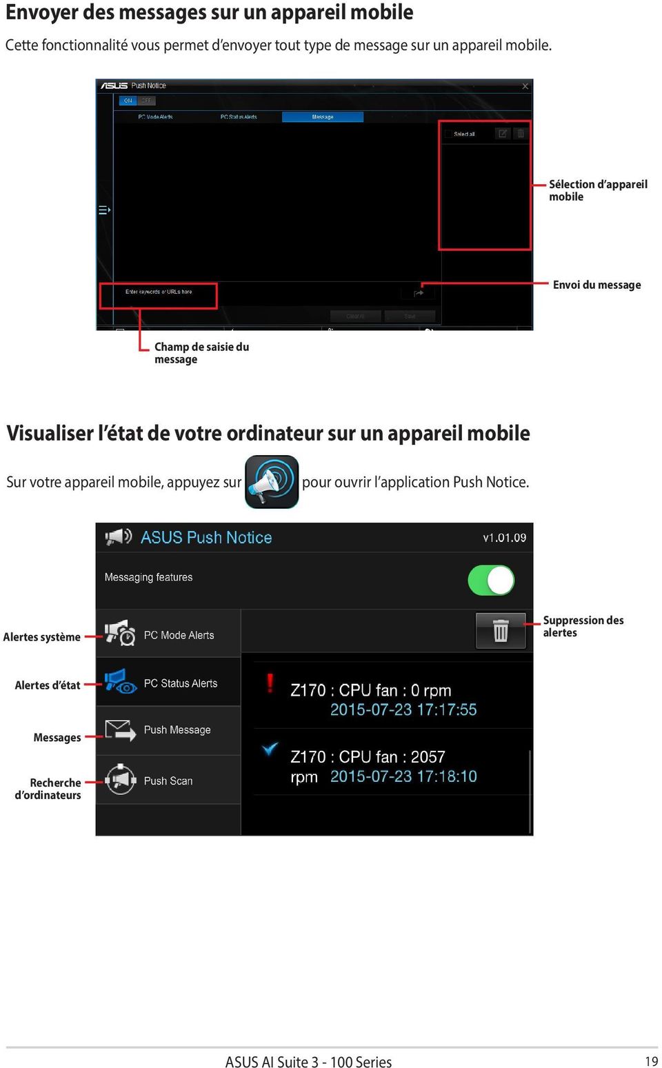 Sélection d appareil mobile Envoi du message Champ de saisie du message Visualiser l état de votre ordinateur sur