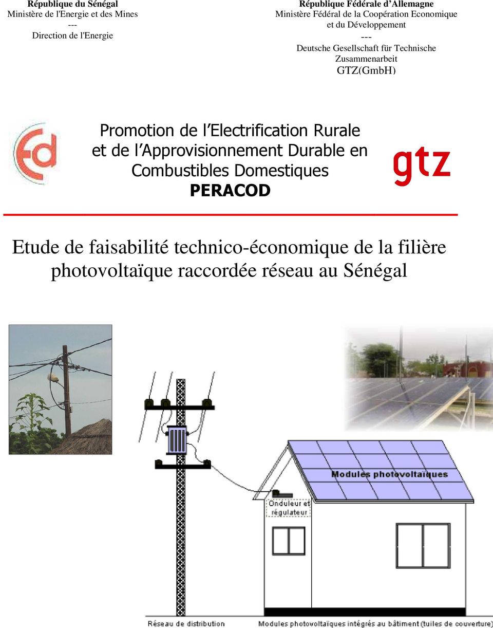 Technische Zusammenarbeit GTZ(GmbH) Promotion de l Electrification Rurale et de l Approvisionnement Durable en