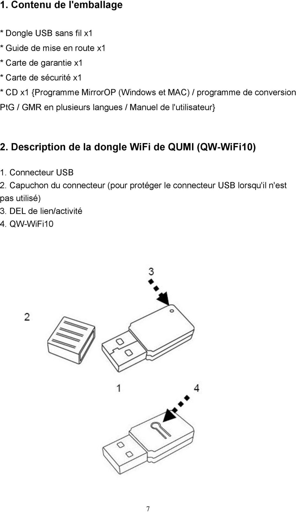 langues / Manuel de l'utilisateur} 2. Description de la dongle WiFi de QUMI (QW-WiFi10) 1. Connecteur USB 2.