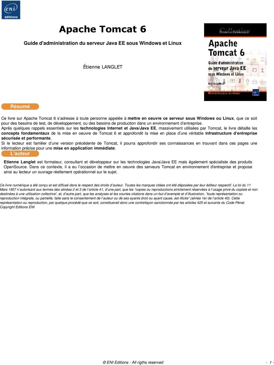 Après quelques rappels essentiels sur les technologies Internet et Java/Java EE, massivement utilisées par Tomcat, le livre détaille les concepts fondamentaux de la mise en oeuvre de Tomcat 6 et