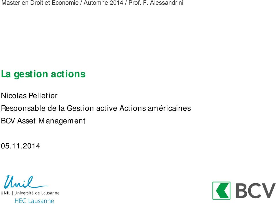 Gestion active Actions