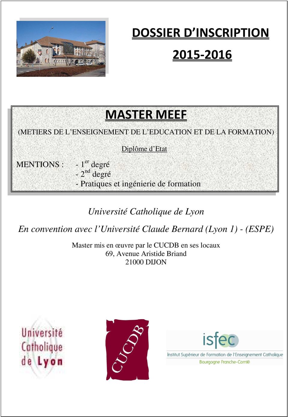 formation Université Catholique de Lyon En convention avec l Université Claude Bernard (Lyon
